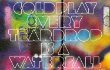 Coldplay Hadirkan Keindahan Hidup di 'Every Teardrop Is a Waterfall'