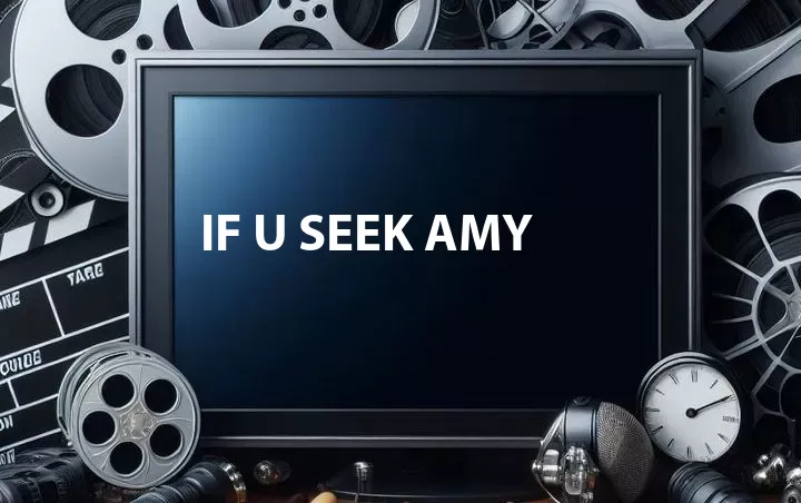 If U Seek Amy