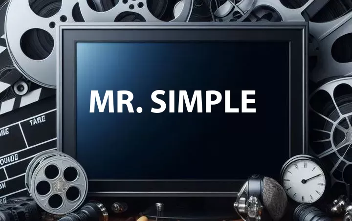 Mr. Simple