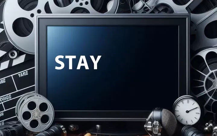 Stay