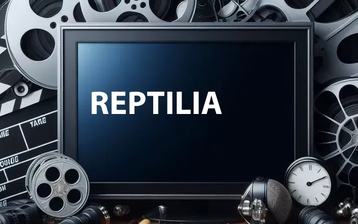 Reptilia