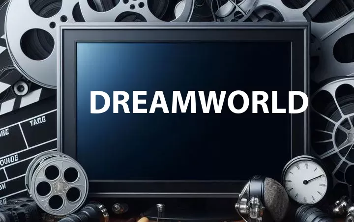 Dreamworld