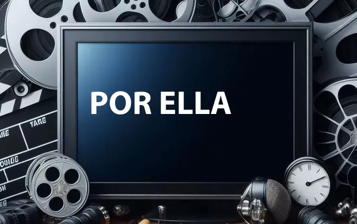 Por Ella
