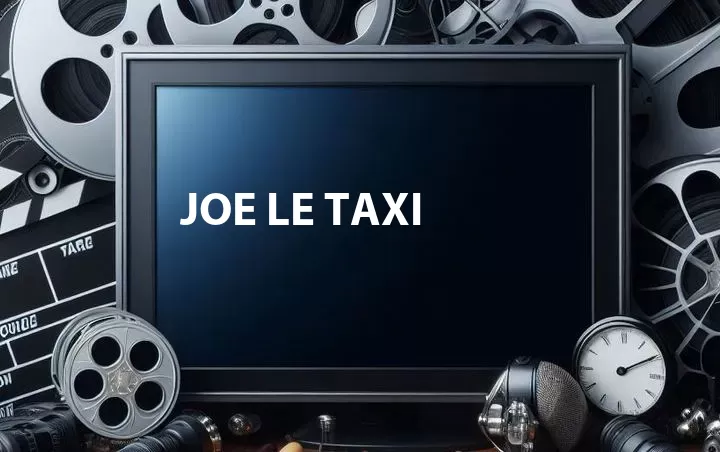 Joe Le Taxi
