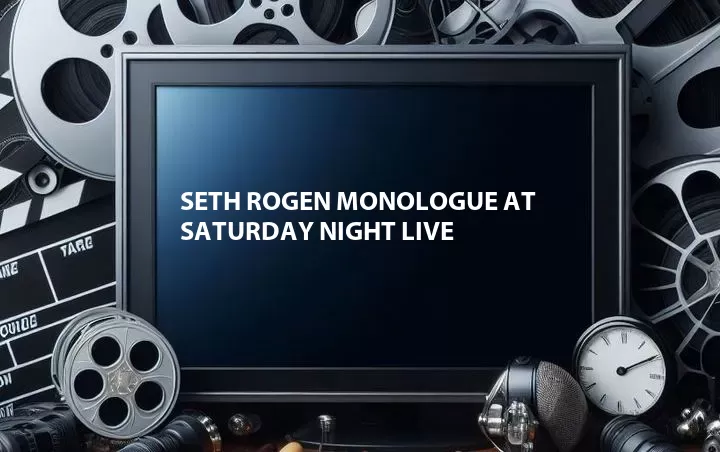 Seth Rogen Monologue at Saturday Night Live