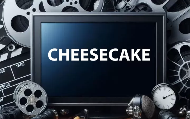 Cheesecake
