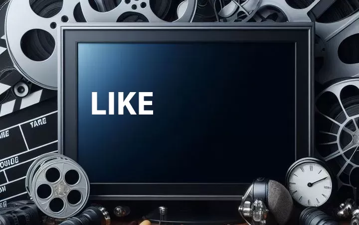 Like