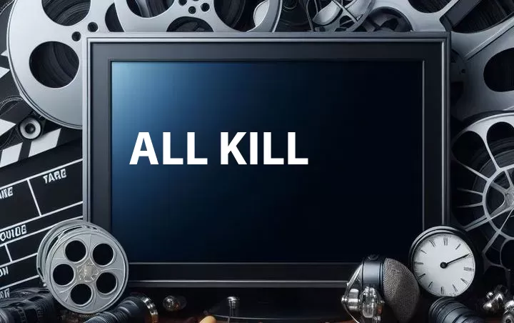 All Kill