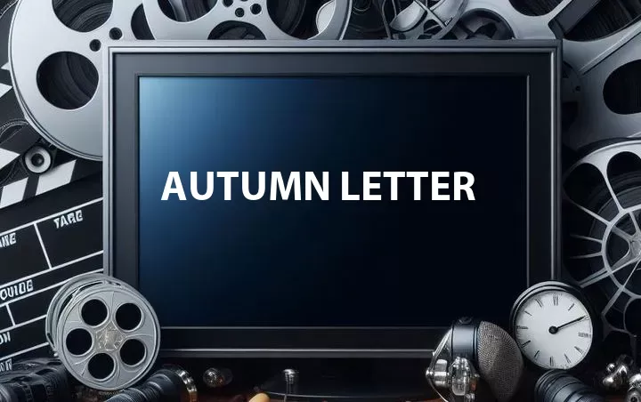 Autumn Letter