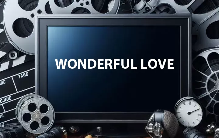 Wonderful Love