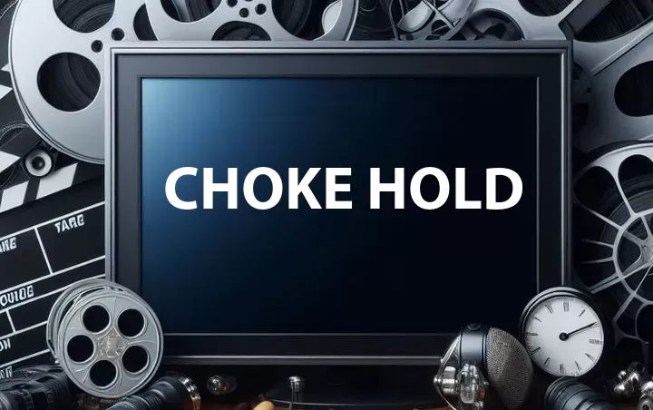 Choke Hold