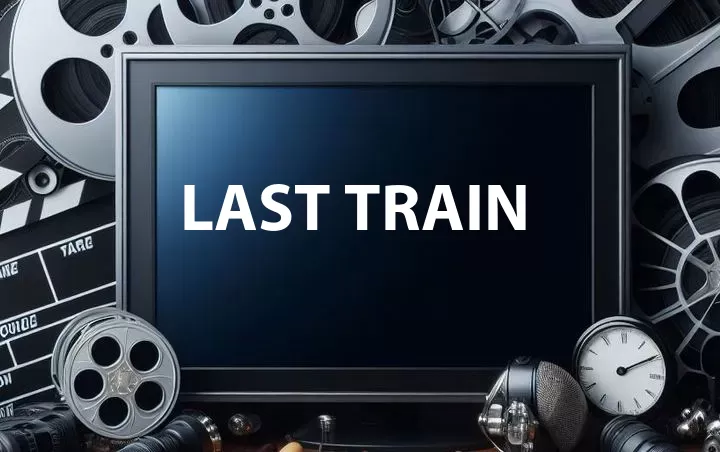 Last Train