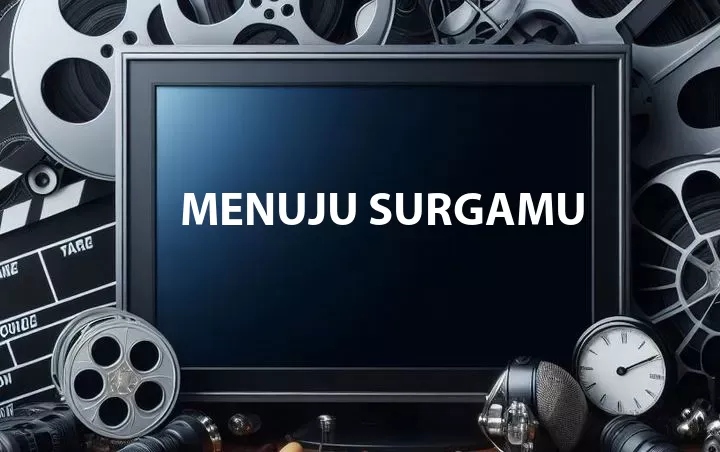 Menuju SurgaMu