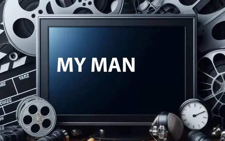 My Man