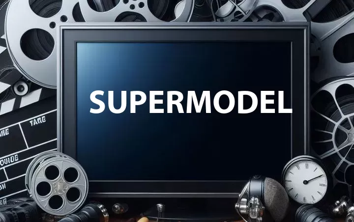 Supermodel