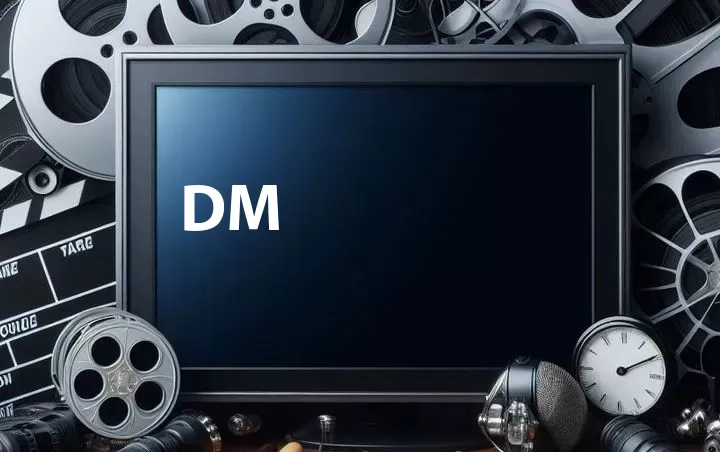 DM