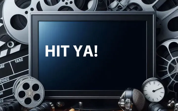 Hit Ya!